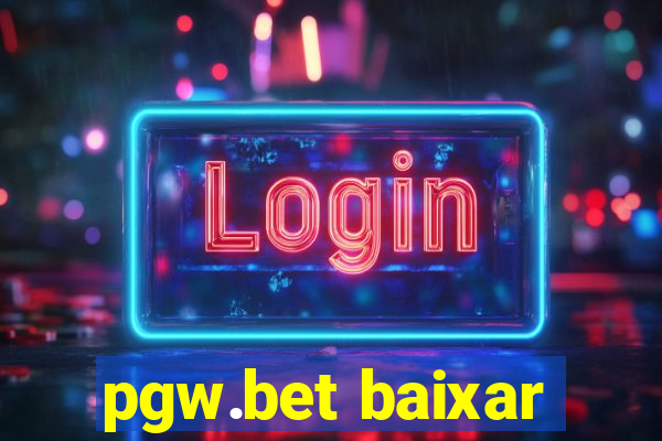 pgw.bet baixar